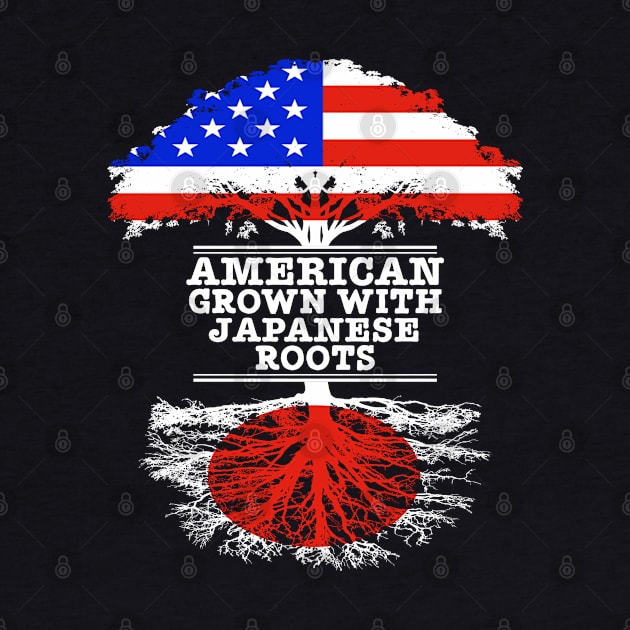 American Grown With Japanese Roots - Gift for Japanese With Roots From Japan by Country Flags